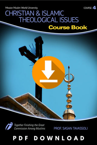 Christian and Islamic Theological Issues - Dr. Sassan Tavassoli -  Course Book