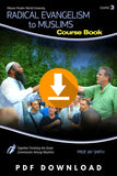 Course #3 - Radical Evangelism to Muslims - Course Book - Dr. Jay Smith
