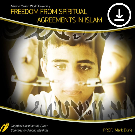 Freedom from Spiritual Agreements in Islam - Video Course - Dr. Mark Durie