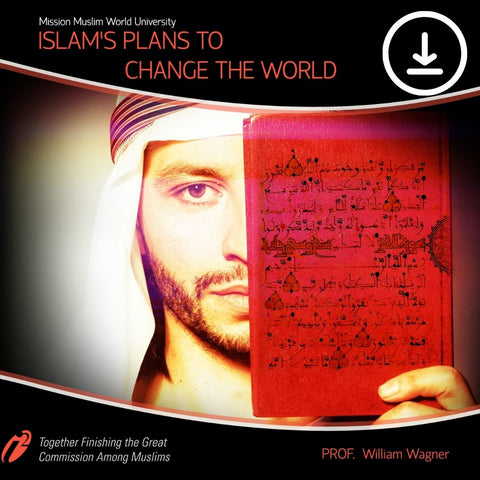 Islam Plans to Change the World - Video Course- Dr. WiIliam Wagner